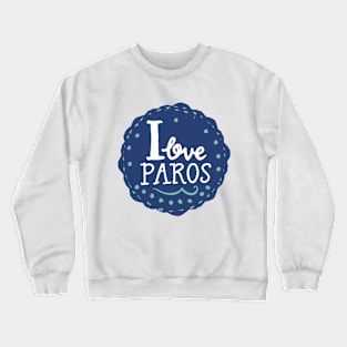 Paros Island, Greece Crewneck Sweatshirt